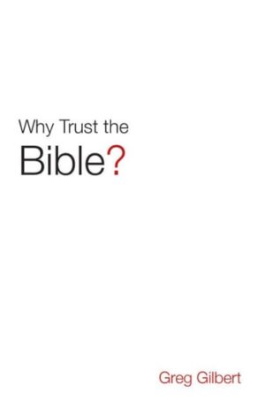 Why Trust The Bible? (Pack Of 25)