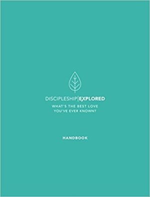 Discipleship Explored Handbook