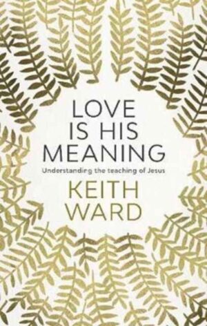 Love Is His Meaning