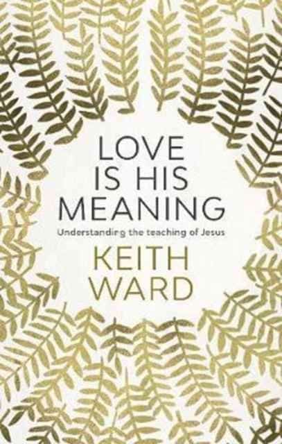 Love Is His Meaning