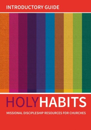 Holy Habits Introductory Guide