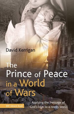 The Prince Of Peace In A World Of Wars
