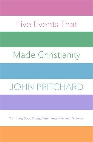 Five Events that Made Christianity