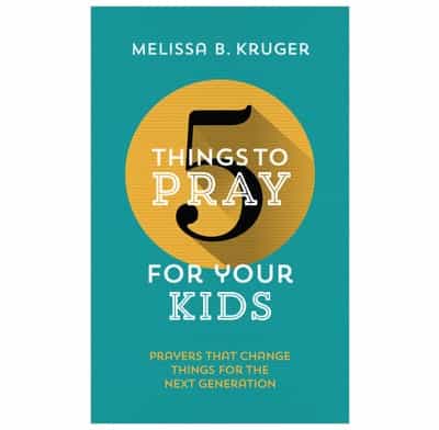 5 Things To Pray For Your Kids