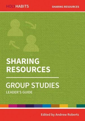 Holy Habits Group Studies: Sharing Resources