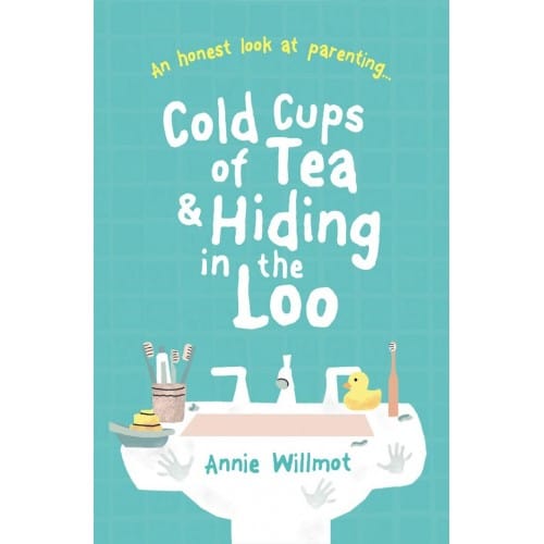Cold Cups Of Tea & Hiding In The Loo