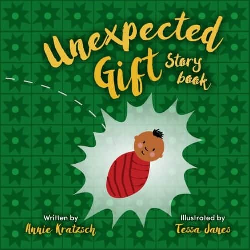 UNEXPECTED GIFT STORYBOOK, THEKRATZSCH, ANNIE; JANES, TESSA
