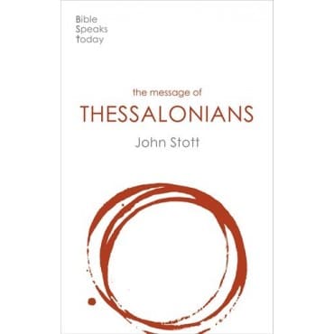 The Message of 1 and 2 Thessalonians