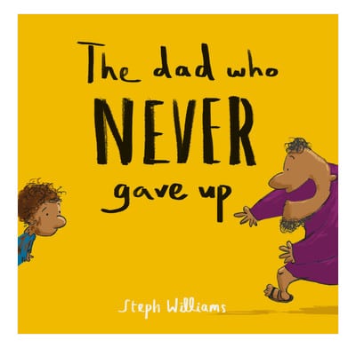 Dad Who Never Gave Up, The