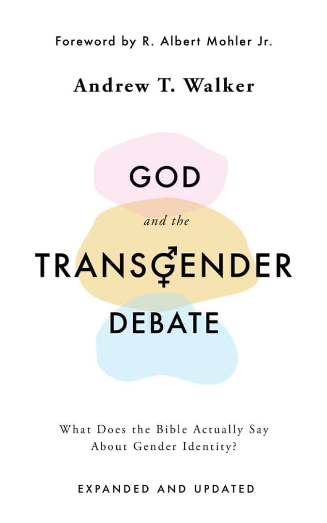 God and the Transgender Debate,second Edition