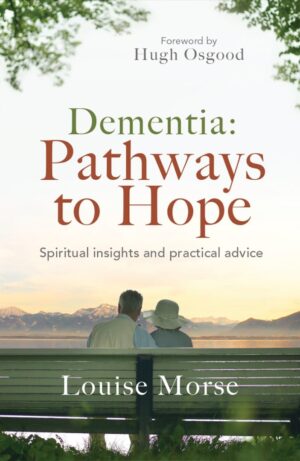 Dementia: Pathways to Hope