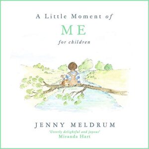 A Little Moment of Me for Children