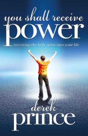 You Shall Receive Power