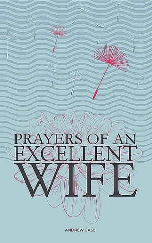 Prayers Of An Excellent Wife