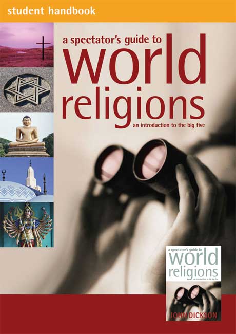 Spectator's Guide To World Religions, A - Student Handbook