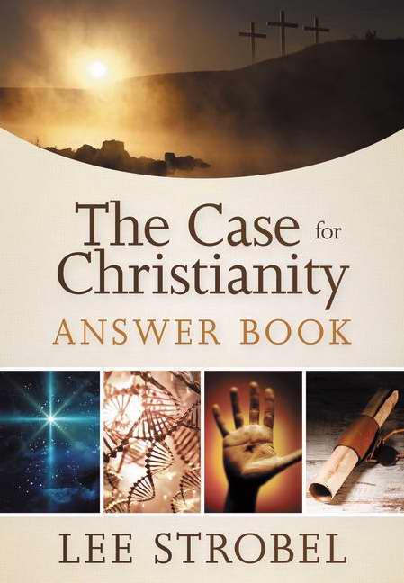 The Case For Christianity Answer Book