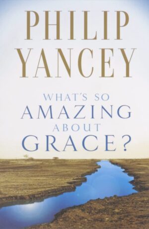 What's So Amazing About Grace?