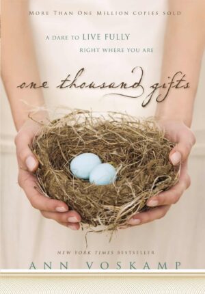 One Thousand Gifts- 20th Anniversary Edition