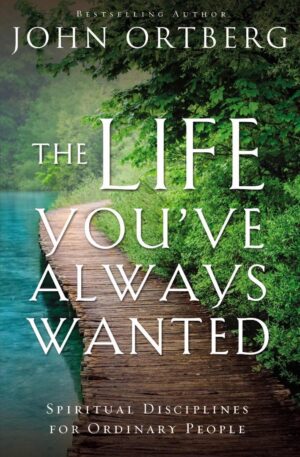 The Life You'Ve Always Wanted