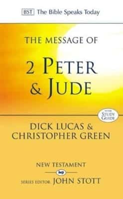 The Message of 2 Peter and Jude