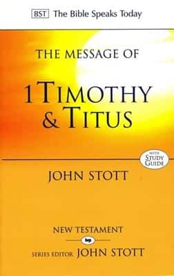The Message of 1 Timothy and Titus