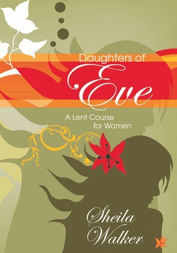 Daughters of Eve - A Lent Course for Women