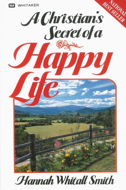 Christians Secret Of A Happy Life