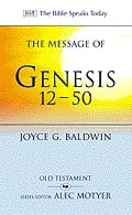 The Message of Genesis 12-50