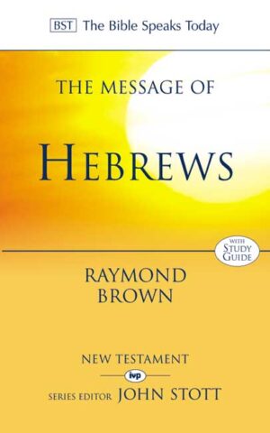 The Message of Hebrews