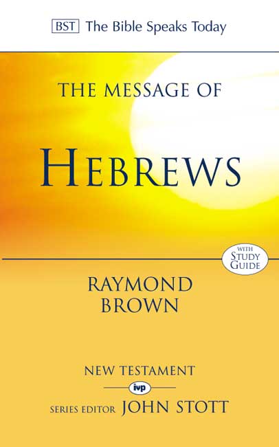 The Message of Hebrews