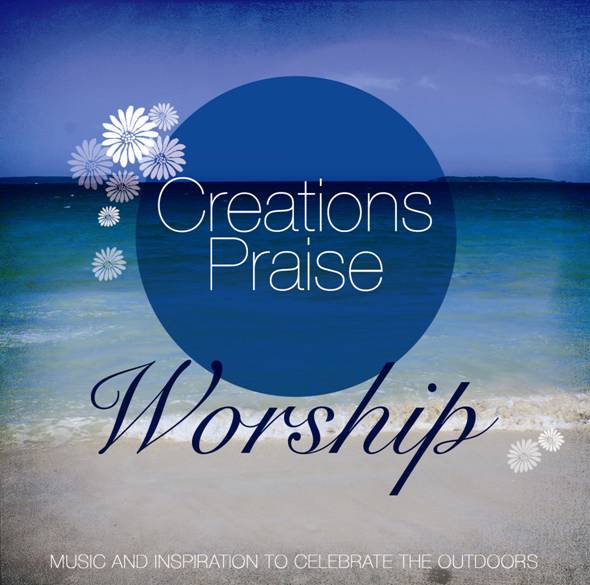 Creations Praise Worship CD