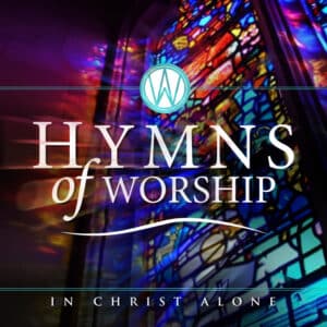 Hymns of Worship: In Christ Alone CD