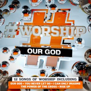 #Worship: Our God CD