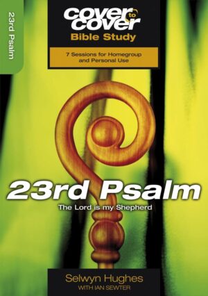 Cover to Cover Study Guide: 23rd Psalm