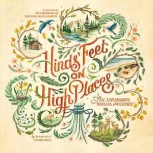 Hinds' Feet on High Places Visual Journey