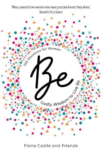Be: Godly Wisdom to Live By