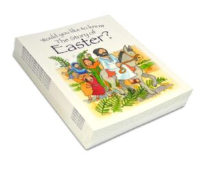 Would you like to know The Story of Easter?