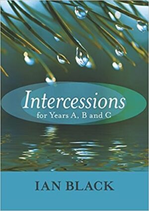Intercessions for Years A, B, and C