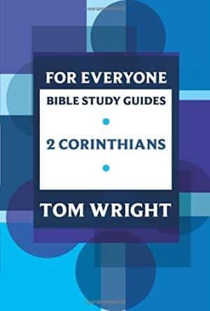 For Everyone Bible Study Guide: 2 Corinthians