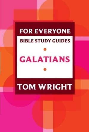 For Everyone Bible Study Guide: Galatians