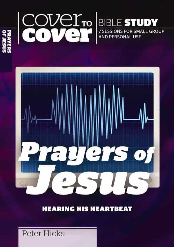 Cover to Cover Study Guide: Prayers of Jesus