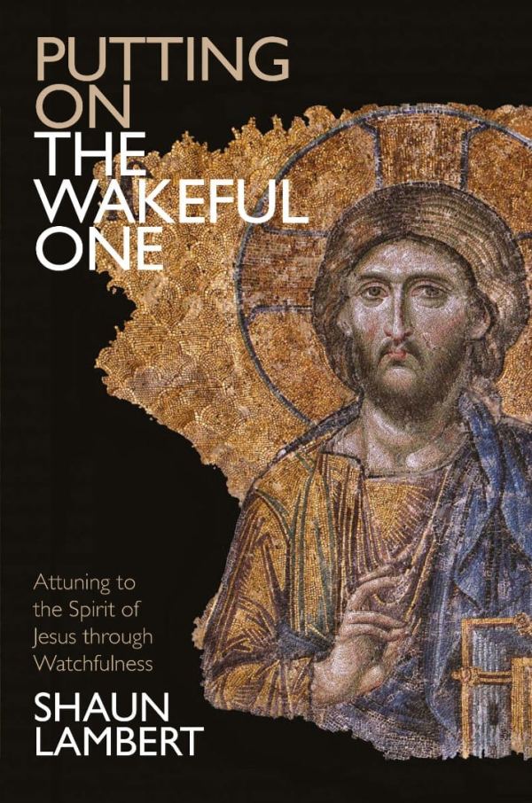 Putting On The Wakeful One