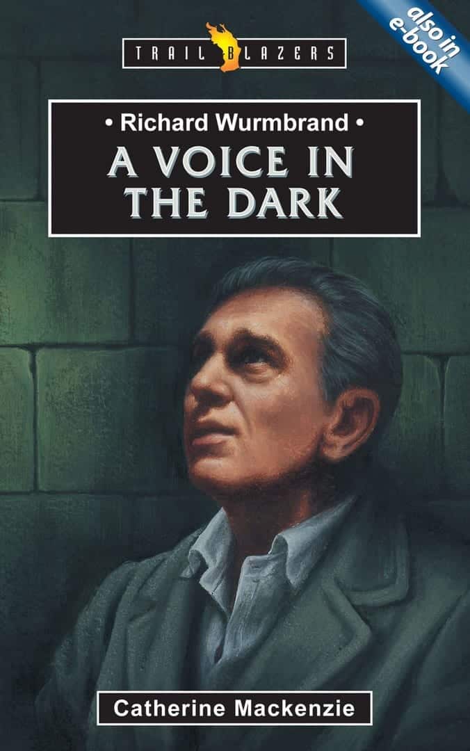 RICHARD WURMBRAND; A VOICE IN THE DARK