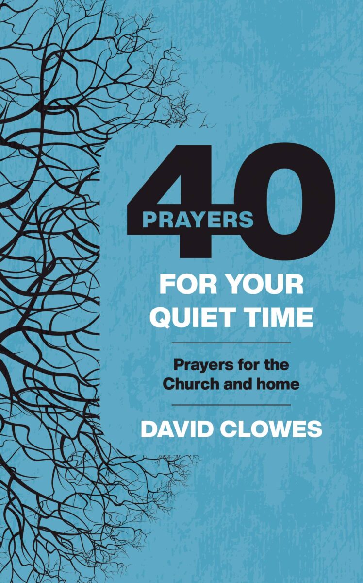 40 Prayers for your Quiet Time