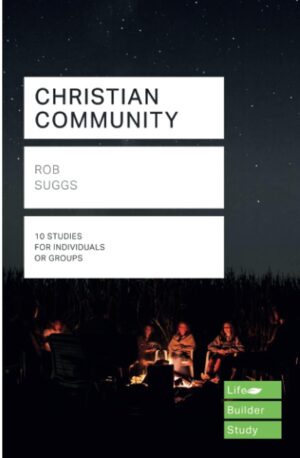 Christian Community (Lifebuilder Study Guides)