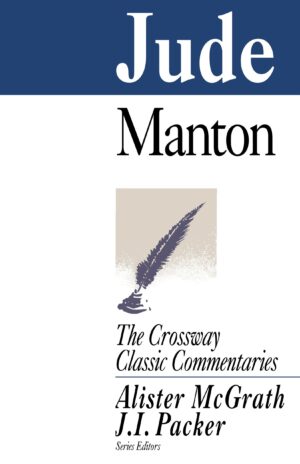 Jude --Crossway Classic Commentaries #21
