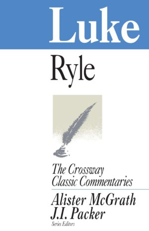 Luke --Crossway Classic Commentaries #14