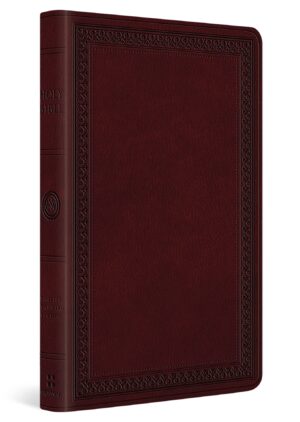 ESV large print value thinline bible, burgundy, border design