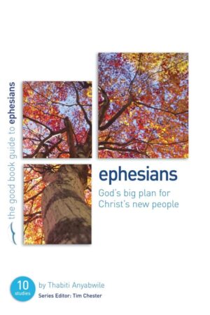 Ephesians: God's Big Plan