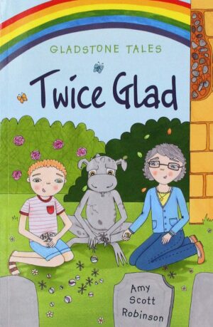 Gladstone Tales - Book 3 - Twice Glad